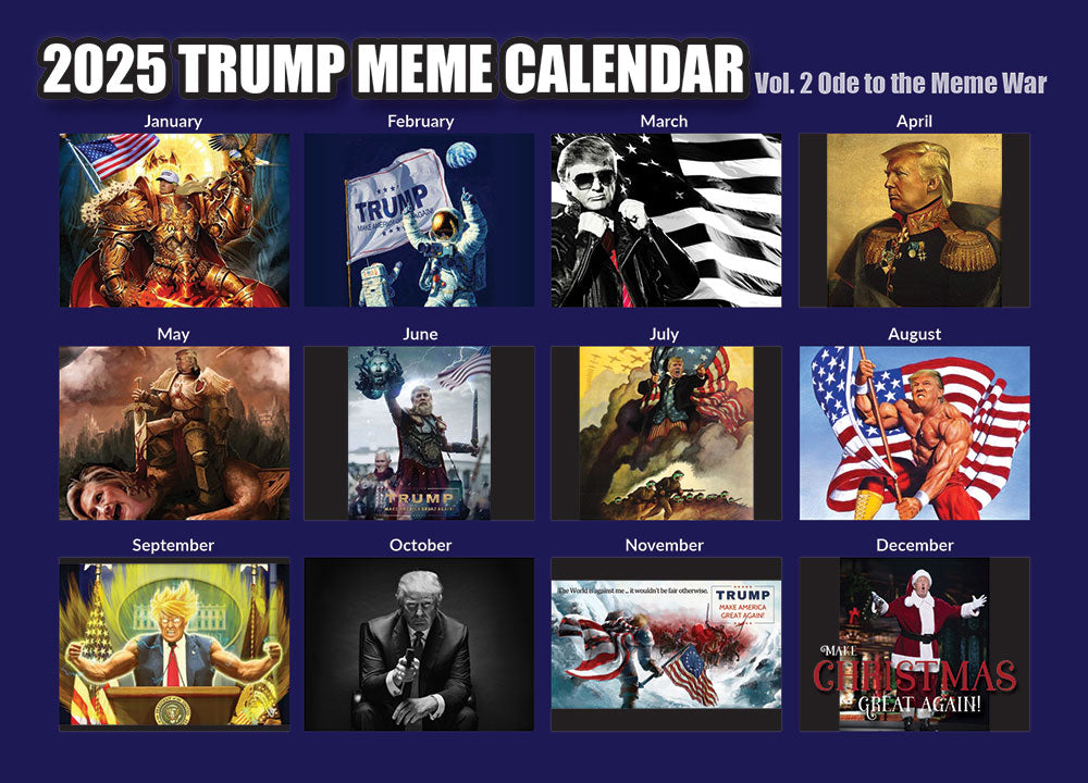 2025 Trump Meme Calendar Vol. 2