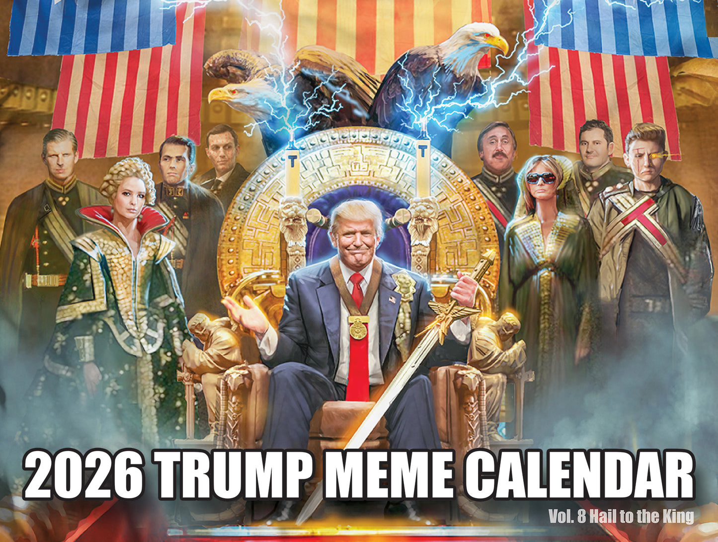 2026 Trump Meme Calendar Vol. 8