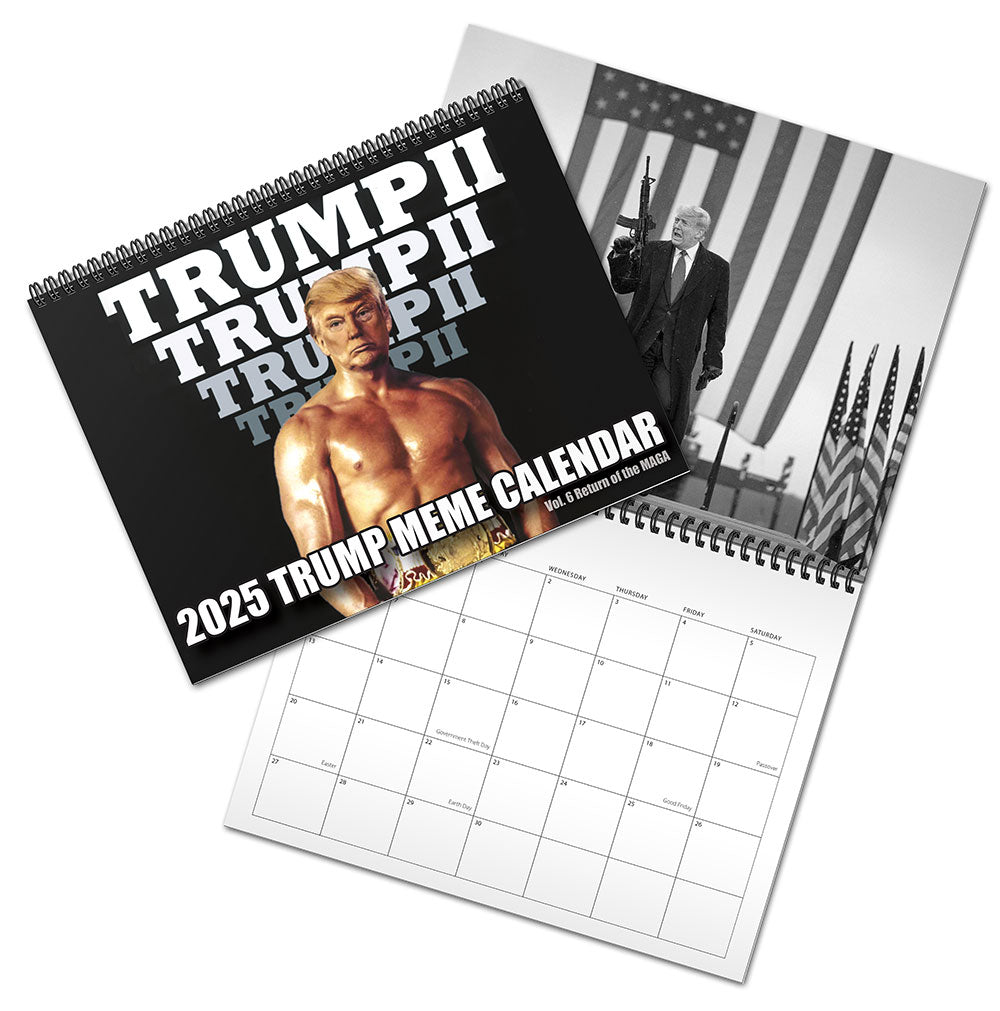 Trump Rally Calendar Daily 2025 Trump Meme Calendar Vol. 6 – Trump Meme Calendars
